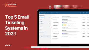 Top 5 Email Ticketing Systems in 2023