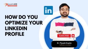 How Do You Optimize Your LinkedIn Profile