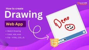How to create Drawing App using Html Css, Js