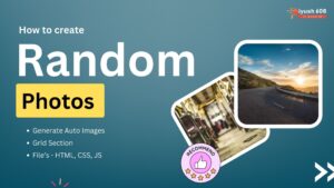 How to make Ramdom Photos Section using HTML, JS