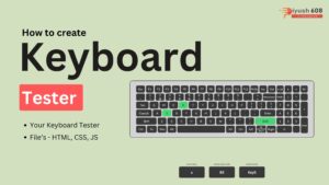 How to Create Keyboard Tester using HTML, CSS, JS