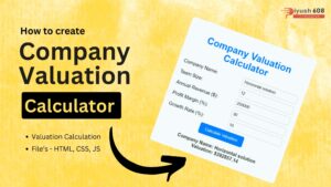 Create Company Valuation Calculator in HTML, CSS, JS